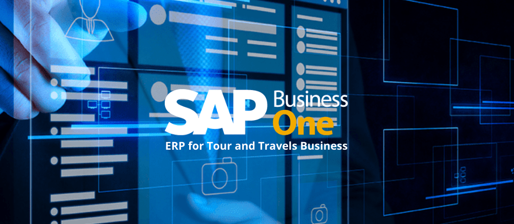 SAP Business One ERP for Tour and Travels Business