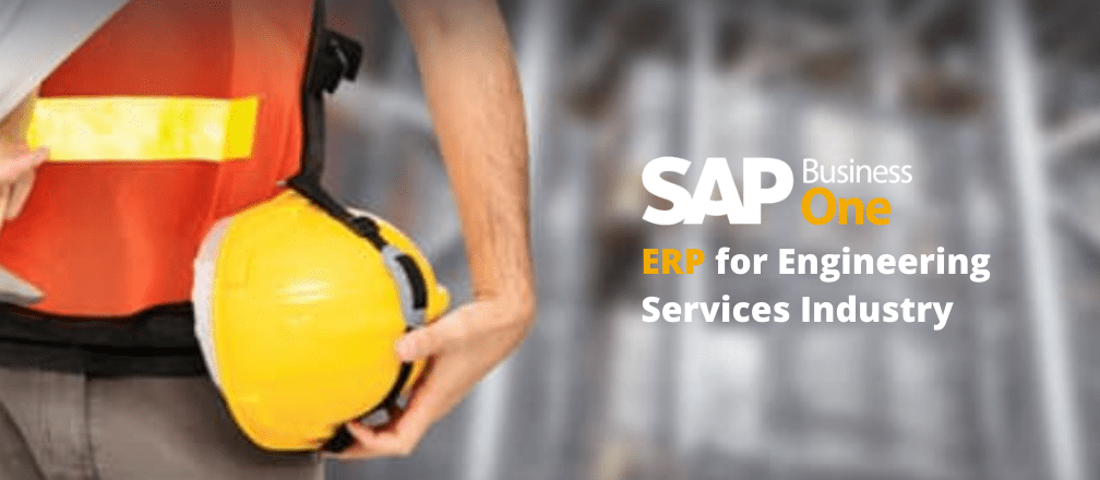 SAP Business One ERP for Engineering services Industry