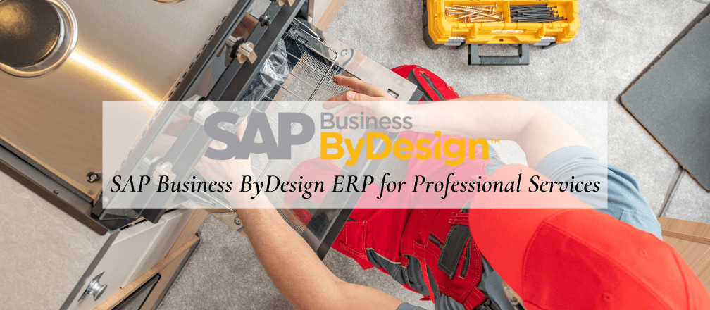 SAP Business ByDesign ERP for Professional Services