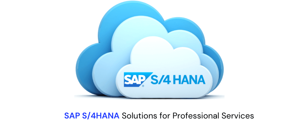 SAP S4HANA Solutions for Professional Services