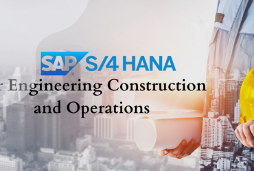 SAP S4HANA for Engineering Construction and Operations