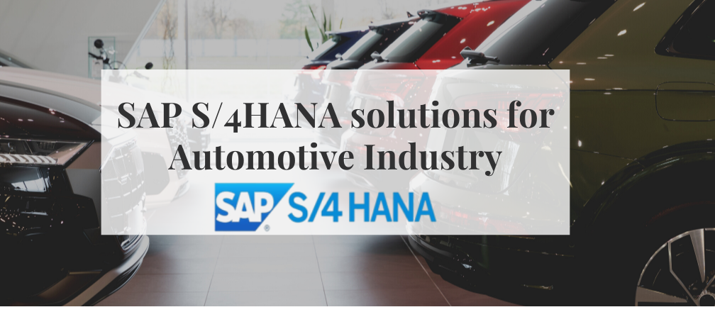 SAP S/4HANA for Automotive Industry