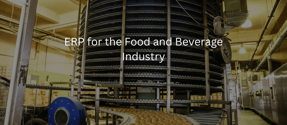 ERP for Food and Beverage Industry