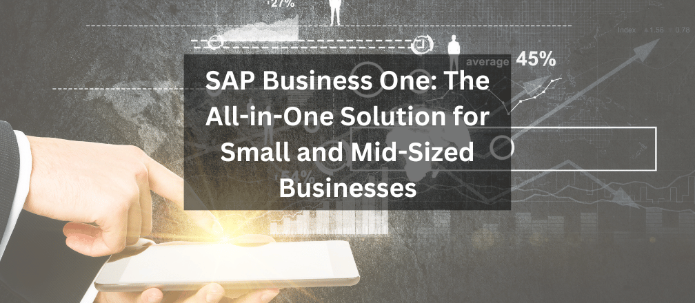 SAP Business One All in one Solution