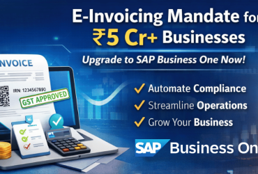 E-Invoicing for ₹5 Cr+ Businesses SAP Business One Implementation by Cogniscient