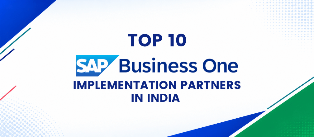 Top 10 SAP Business One Implementation Partners in India