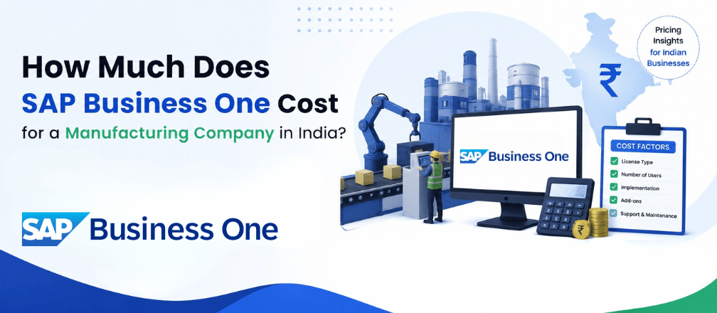 How Much Does SAP Business One Cost for a Manufacturing Company in India